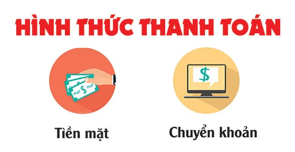 Hướng dẫn thanh toán tiền mặt hoặc chuyển khoản